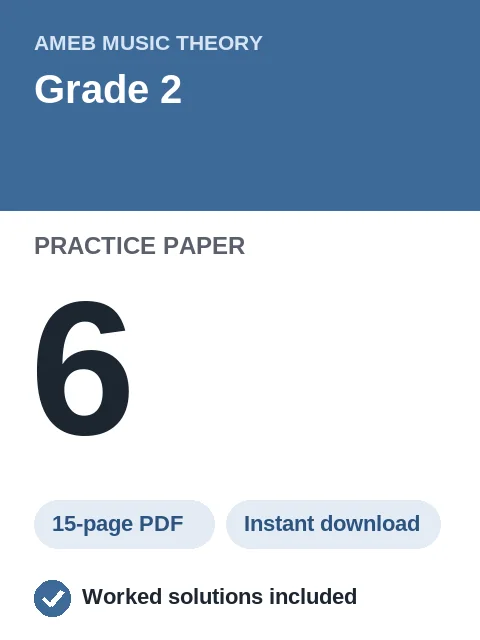 AMEB Music Theory Grade 2 Practice Paper 6