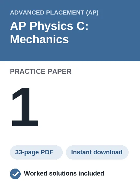 AP Physics C: Mechanics Practice Paper 1