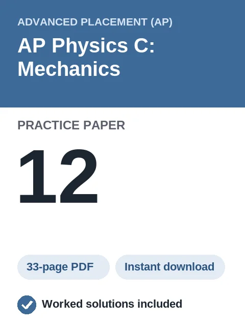 AP Physics C: Mechanics Practice Paper 12