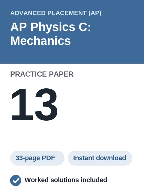 AP Physics C: Mechanics Practice Paper 13