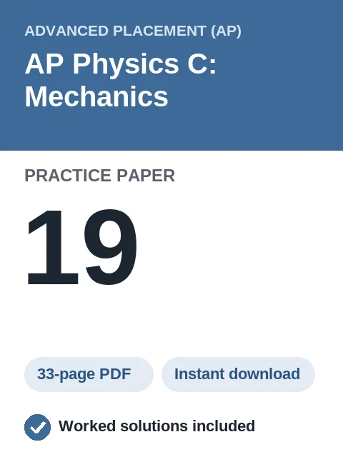 AP Physics C: Mechanics Practice Paper 19