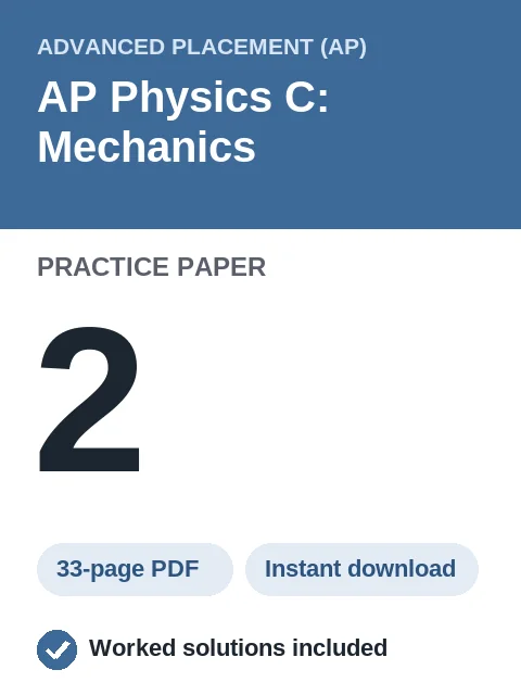 AP Physics C: Mechanics Practice Paper 2