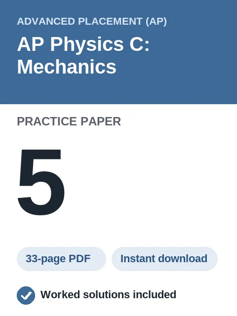 AP Physics C: Mechanics Practice Paper 5