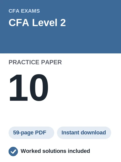 CFA Level 2 Practice Paper 10