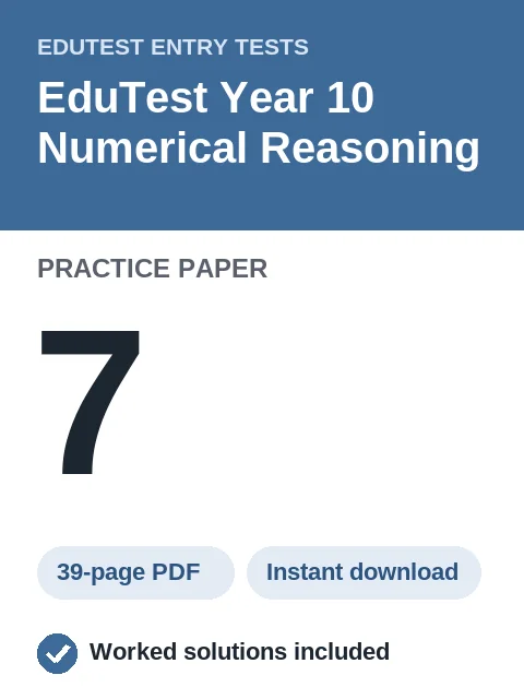 EduTest Year 10 Numerical Reasoning Practice Paper 7