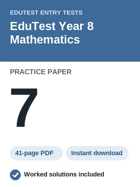EduTest Year 8 Mathematics Practice Paper 7