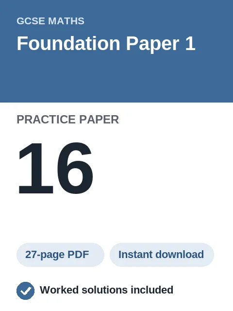 GCSE Maths Foundation Paper 1 Practice Paper 16