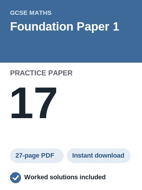 GCSE Maths Foundation Paper 1 Practice Paper 17