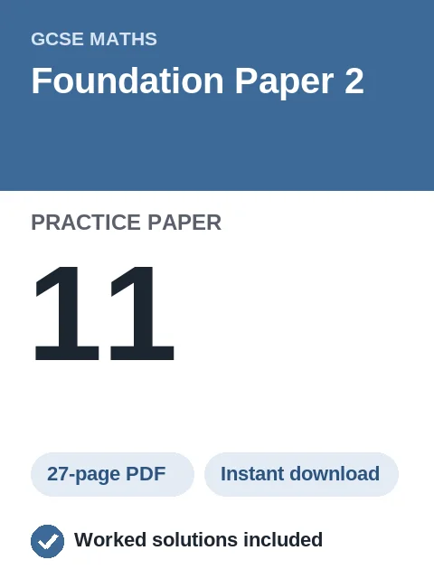 GCSE Maths Foundation Paper 2 Practice Paper 11