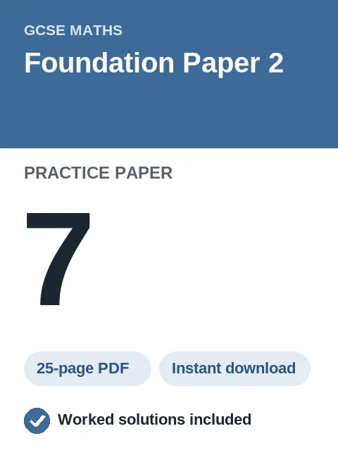 GCSE Maths Foundation Paper 2 Practice Paper 7