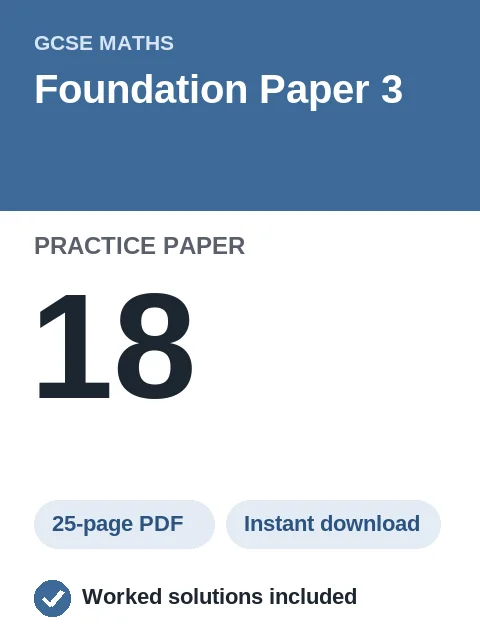 GCSE Maths Foundation Paper 3 Practice Paper 18