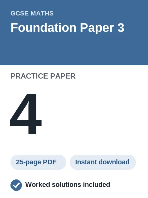 GCSE Maths Foundation Paper 3 Practice Paper 4