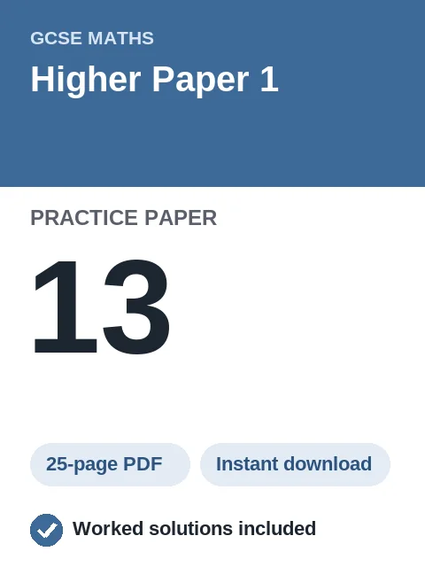 GCSE Maths Higher Paper 1 Practice Paper 13
