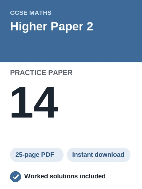 GCSE Maths Higher Paper 2 Practice Paper 14
