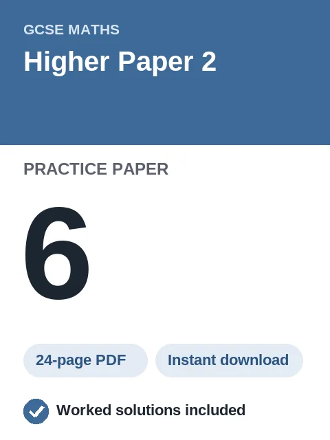 GCSE Maths Higher Paper 2 Practice Paper 6