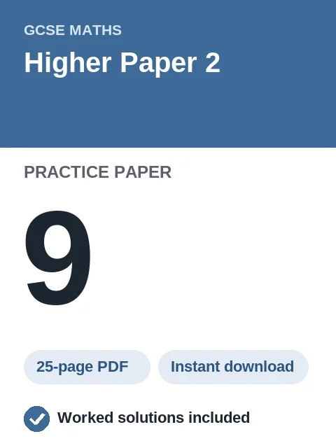 GCSE Maths Higher Paper 2 Practice Paper 9