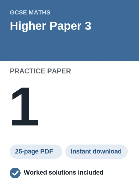 GCSE Maths Higher Paper 3 Practice Paper 1