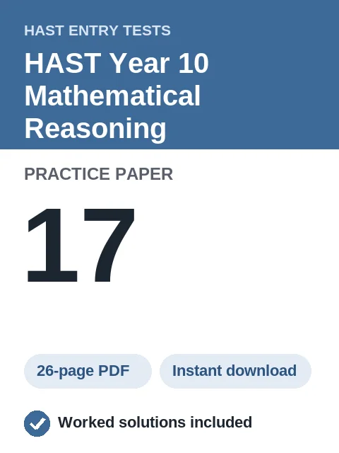 HAST Year 10 Mathematical Reasoning Practice Paper 17
