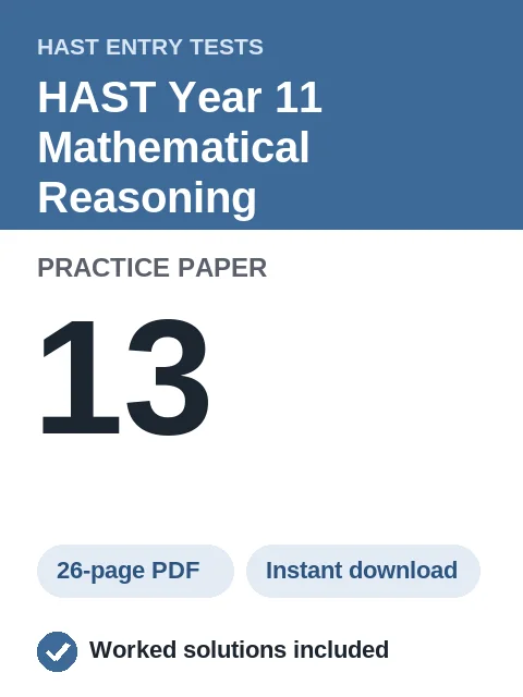 HAST Year 11 Mathematical Reasoning Practice Paper 13