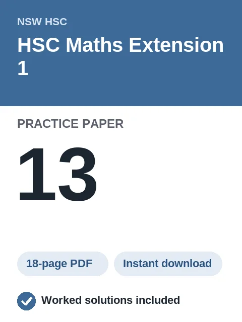 HSC Maths Extension 1 Practice Paper 13