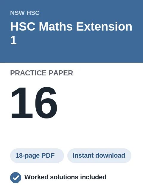 HSC Maths Extension 1 Practice Paper 16