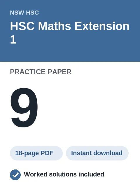 HSC Maths Extension 1 Practice Paper 9