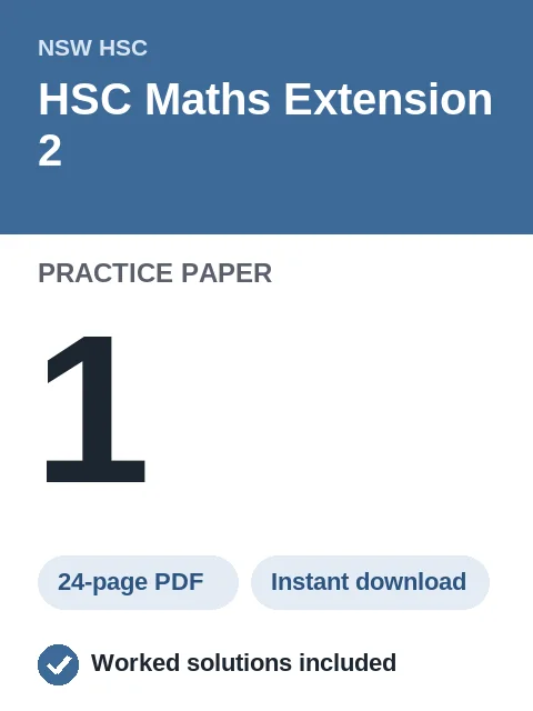 HSC Maths Extension 2 Practice Paper 1