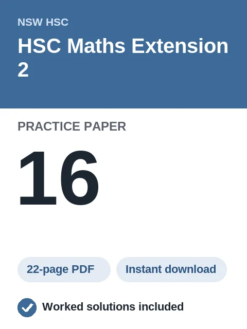 HSC Maths Extension 2 Practice Paper 16