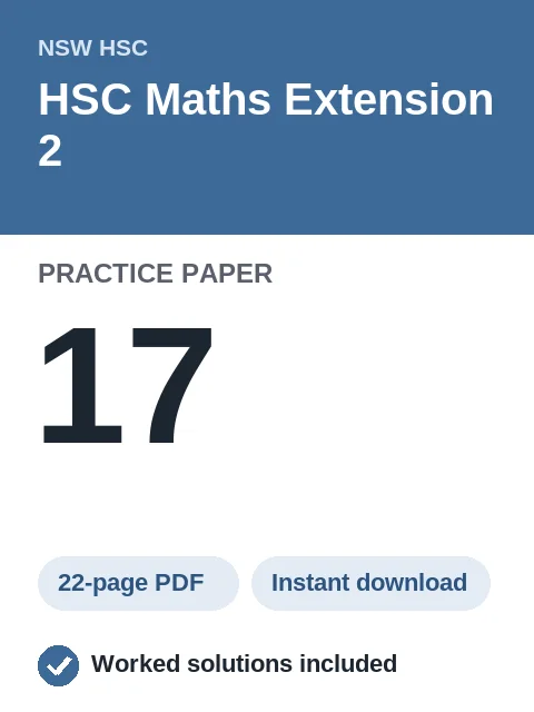 HSC Maths Extension 2 Practice Paper 17
