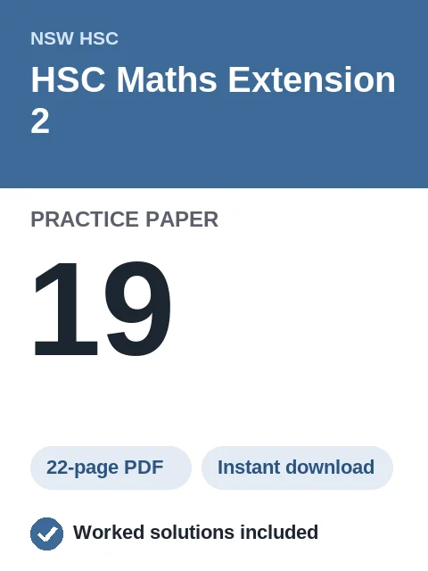 HSC Maths Extension 2 Practice Paper 19