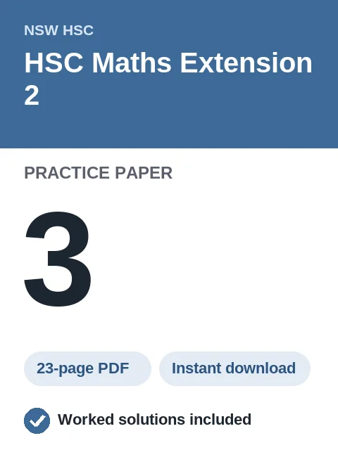 HSC Maths Extension 2 Practice Paper 3