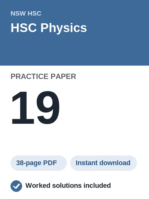 HSC Physics Practice Paper 19