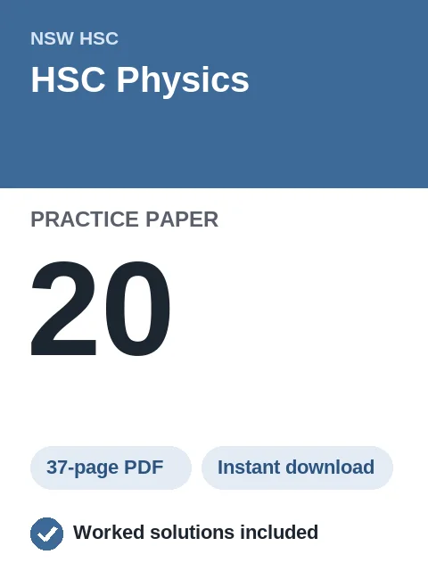 HSC Physics Practice Paper 20