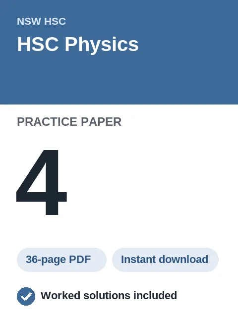 HSC Physics Practice Paper 4