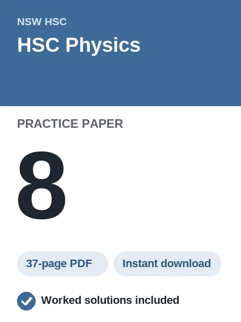 HSC Physics Practice Paper 8