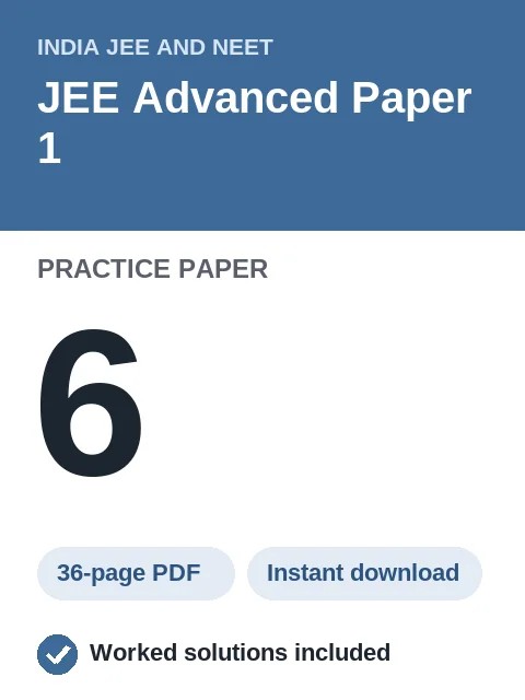 JEE Advanced Paper 1 Practice Paper 6