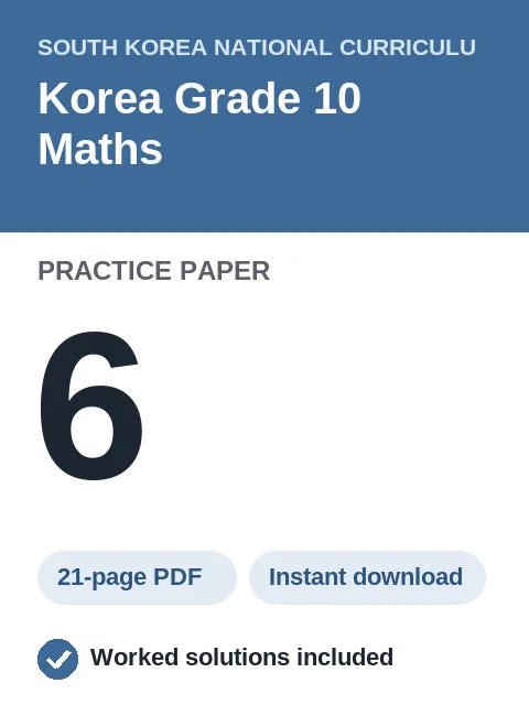 Korea Grade 10 Maths Practice Paper 6