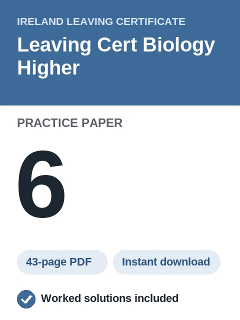 Leaving Cert Biology Higher Practice Paper 6