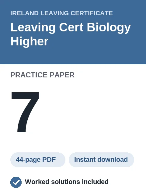 Leaving Cert Biology Higher Practice Paper 7