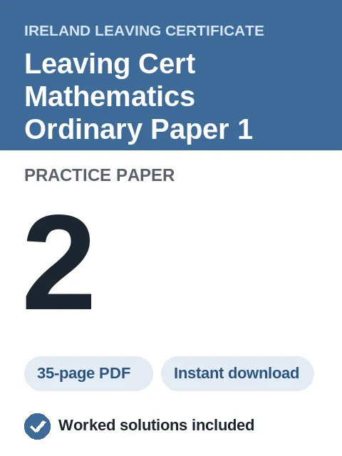 Leaving Cert Mathematics Ordinary Paper 1 Practice Paper 2