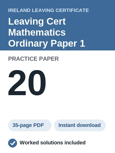 Leaving Cert Mathematics Ordinary Paper 1 Practice Paper 20