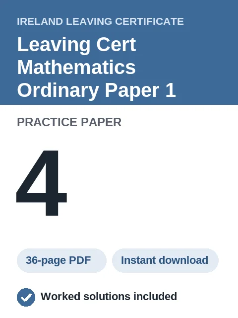 Leaving Cert Mathematics Ordinary Paper 1 Practice Paper 4