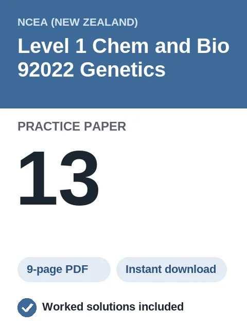 NCEA Level 1 Chem and Bio 92022 Genetics Practice Paper 13