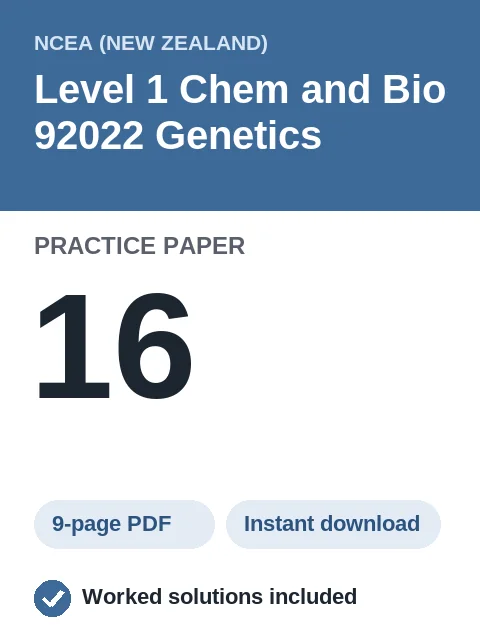 NCEA Level 1 Chem and Bio 92022 Genetics Practice Paper 16