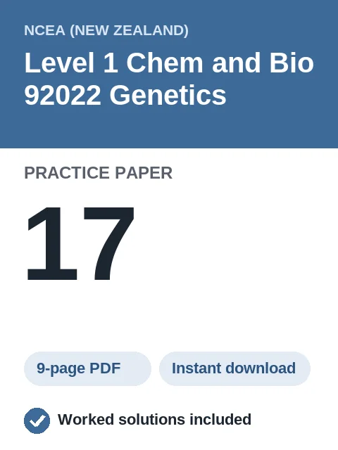 NCEA Level 1 Chem and Bio 92022 Genetics Practice Paper 17