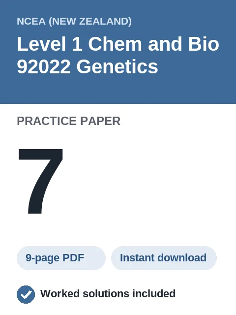 NCEA Level 1 Chem and Bio 92022 Genetics Practice Paper 7