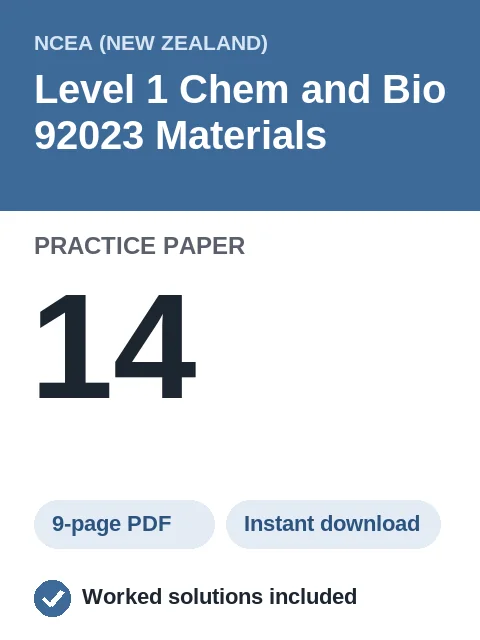 NCEA Level 1 Chem and Bio 92023 Materials Practice Paper 14