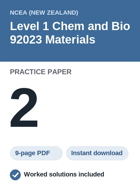 NCEA Level 1 Chem and Bio 92023 Materials Practice Paper 2