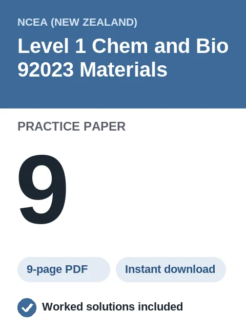 NCEA Level 1 Chem and Bio 92023 Materials Practice Paper 9