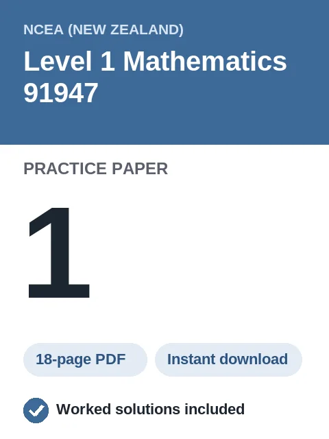 NCEA Level 1 Mathematics 91947 Practice Paper 1